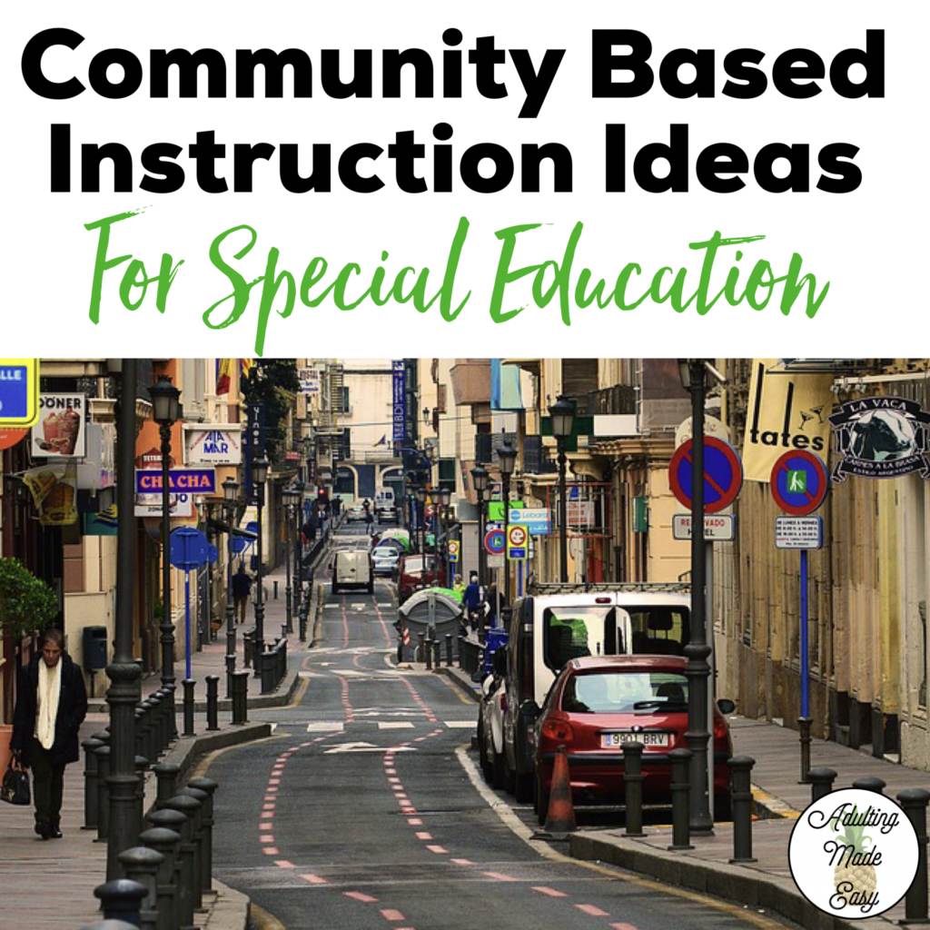 BLOG: COMMUNITY BASED INSTRUCTION IDEAS FOR SPECIAL EDUCATION
