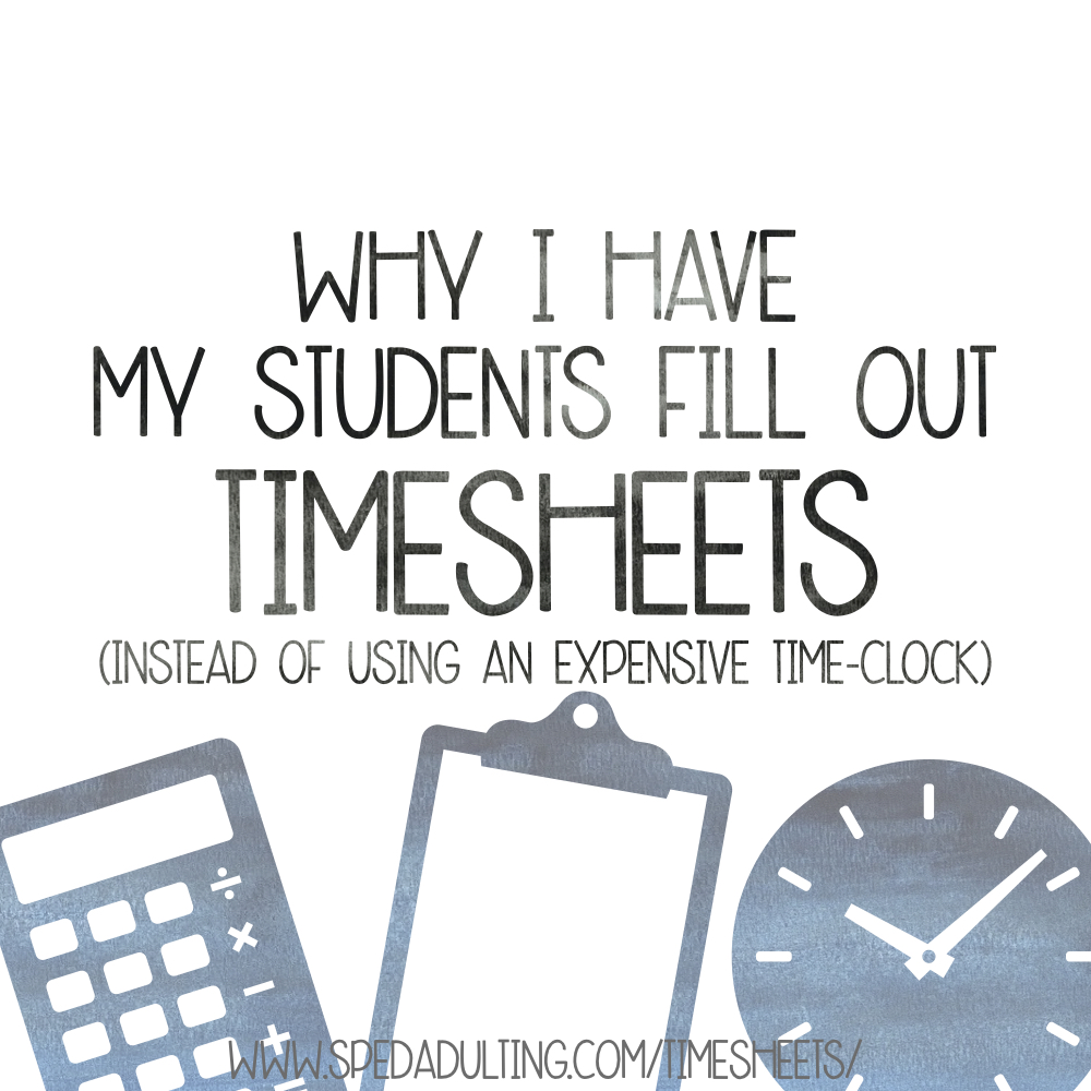BLOG: Why I have my students fill out timesheets (instead of using an expensive time clock)