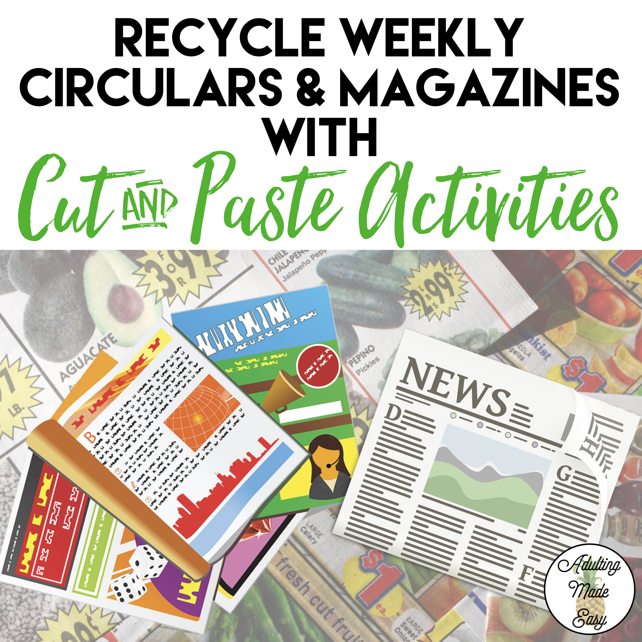 BLOG: How to recycle or reuse weekly circular store ads with these cut & paste activities. Focus on reading, math, nutrition, CBI, money management, and life skills.