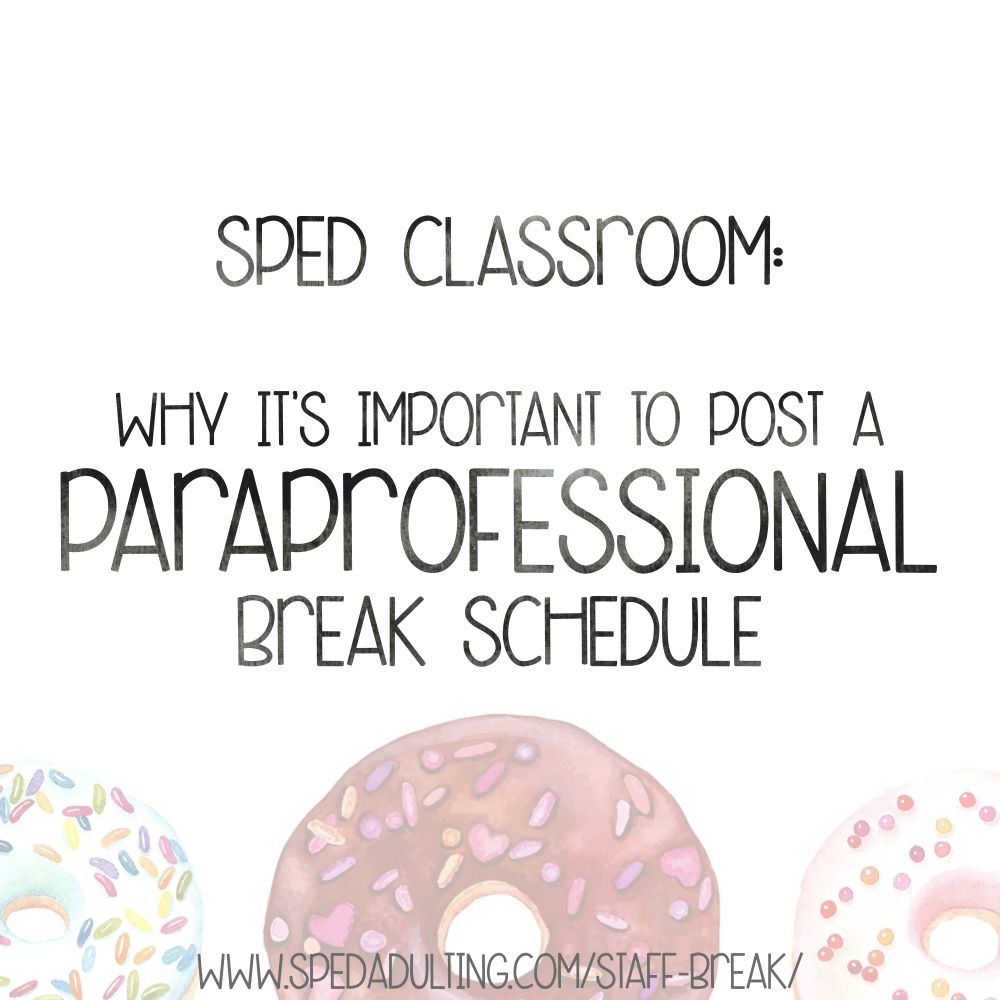 BLOG: Sped Classroom: Why it's important to post a staff break schedule - freebie.