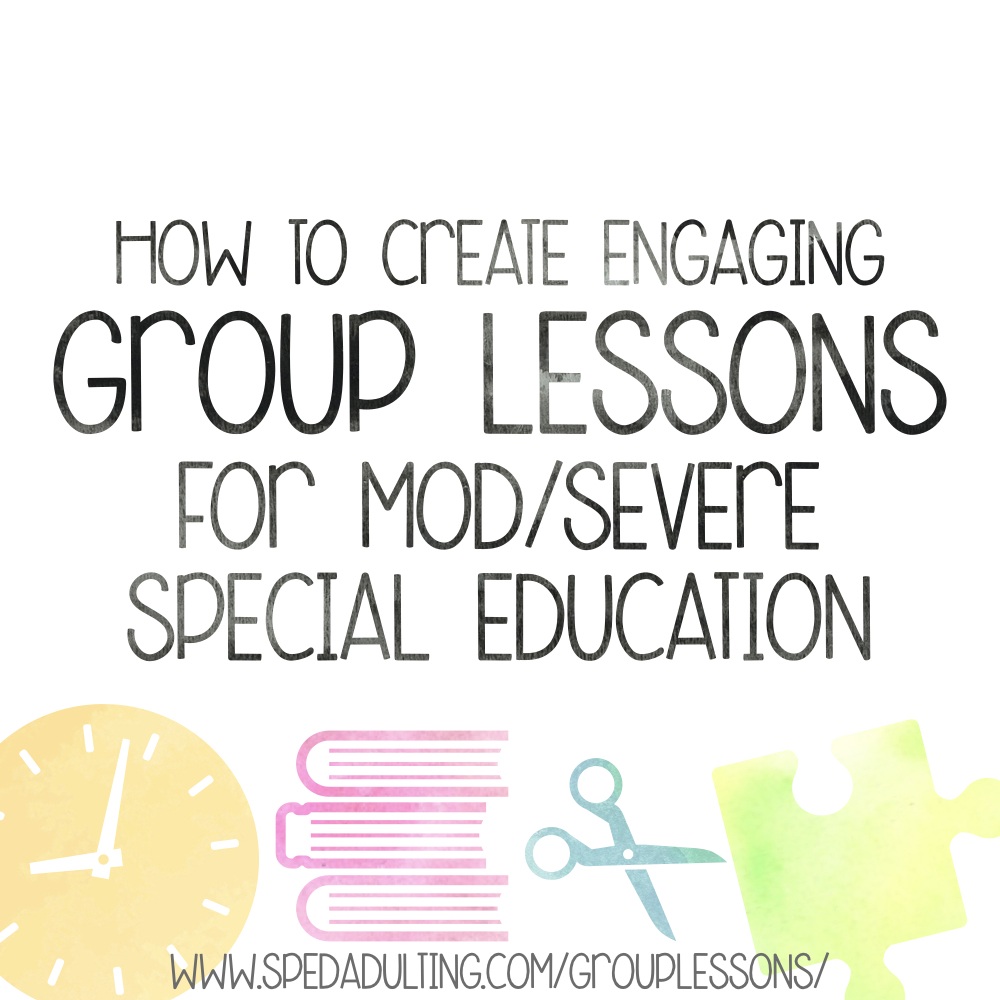 BLOG: How to create engaging group lessons for mod/severe special educaiton