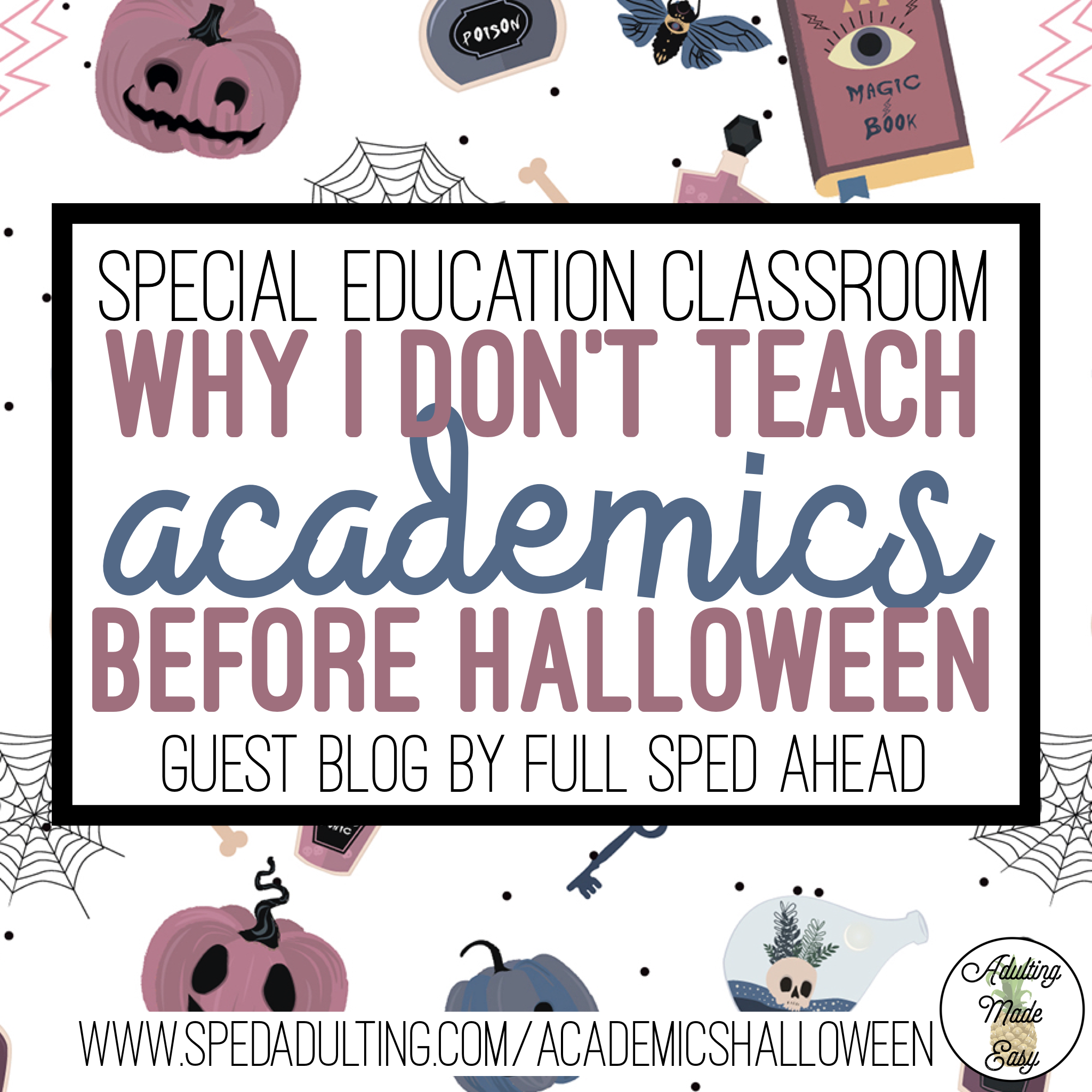 BLOG: Why I Don't Teach Academics Before Halloween