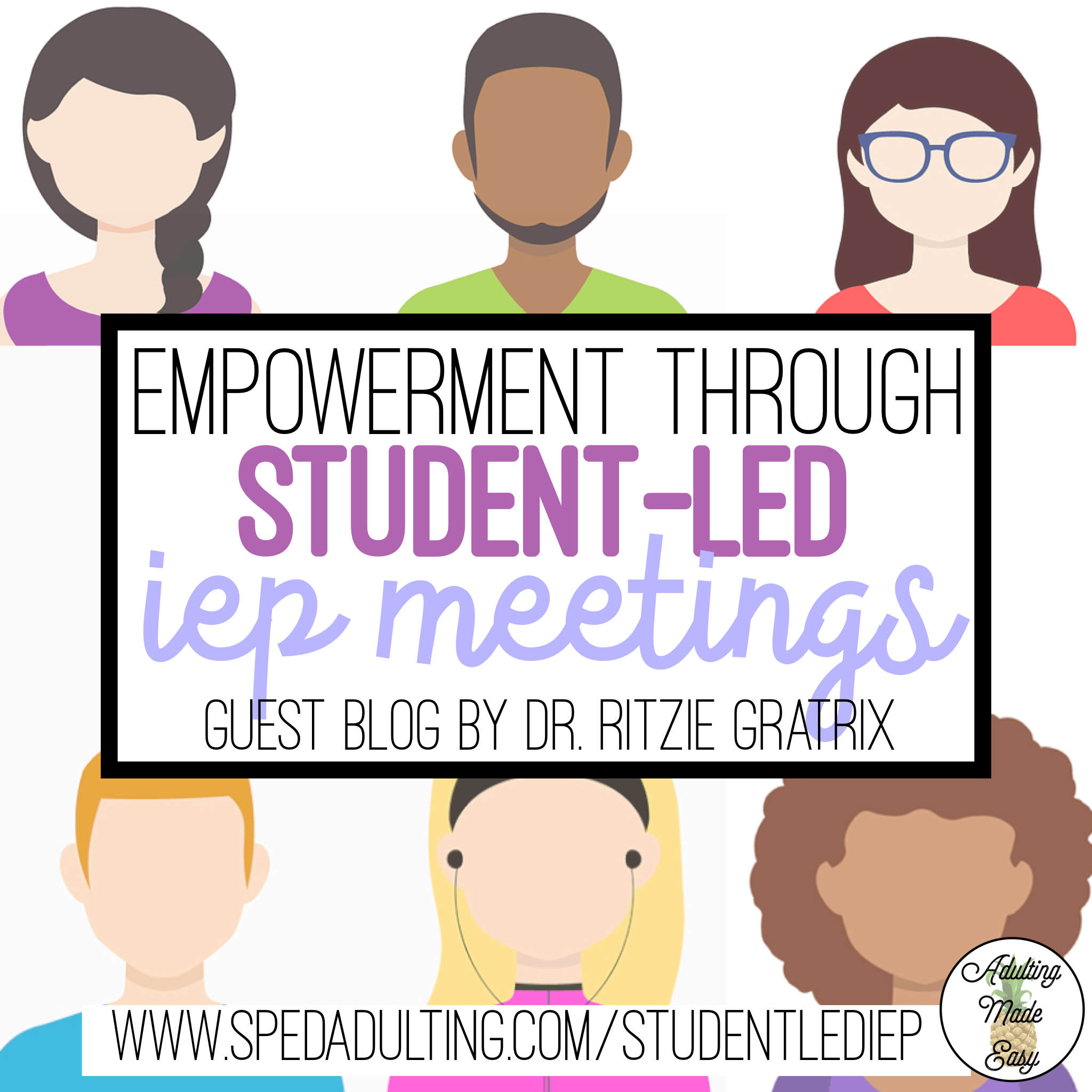 BLOG: Empowerment through student led IEP meetings
