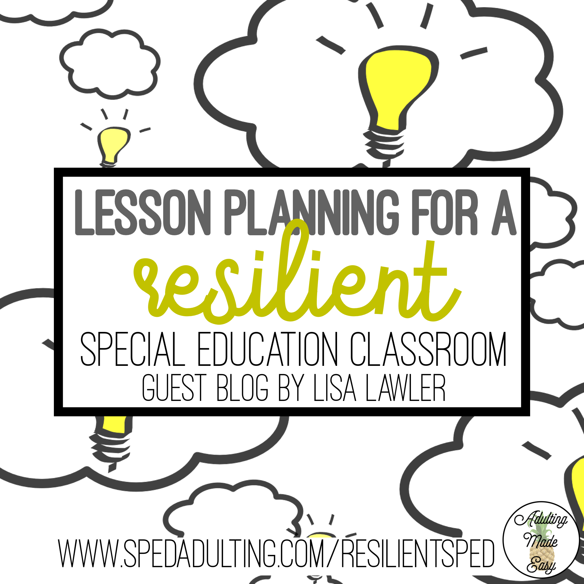 BLOG: Lesson Planning For A Resilient Special Education Classroom