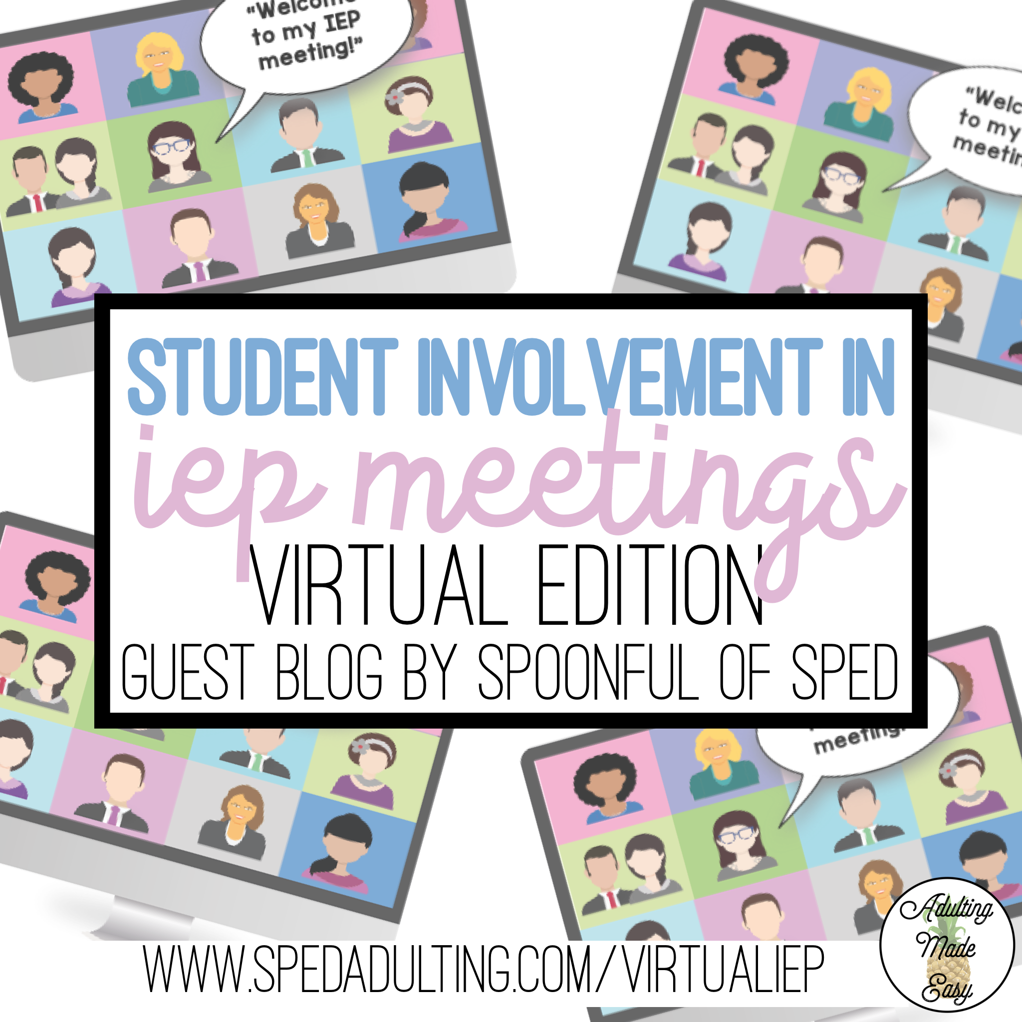 BLOG: Student Involvement In IEP Meetings: Virtual Edition