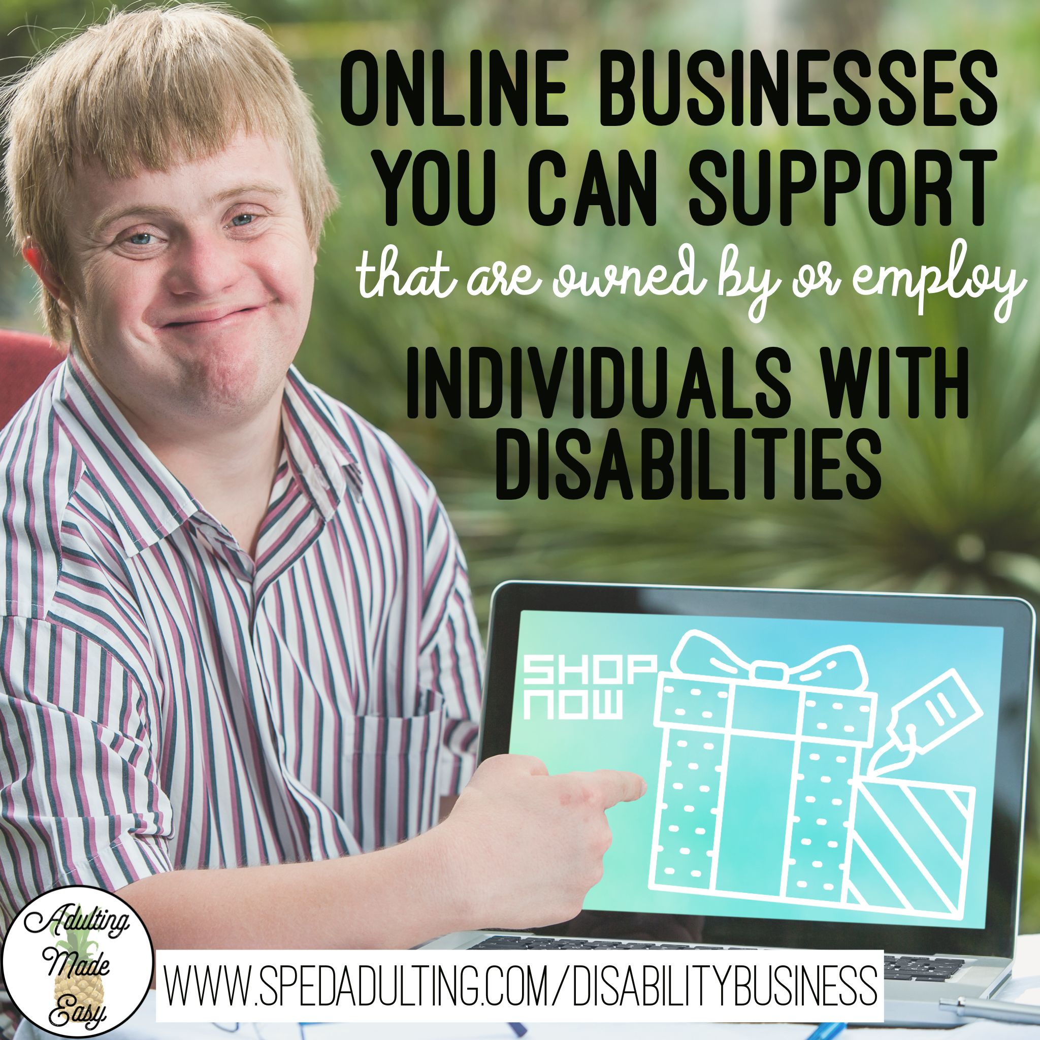 BLOG: online businesses you can support that are owned by or employe individuals with disabilities