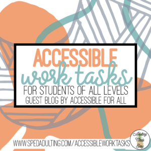 Accessible Work Tasks for students of all levels