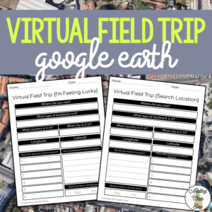 Virtual Field Trip {Google Earth} Extension Worksheets
