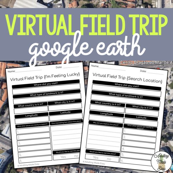 Virtual Field Trip {Google Earth} Extension Worksheets