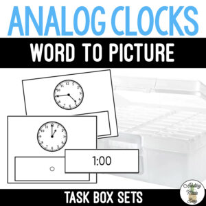 Analog Clocks Task Boxes - Time to Clock