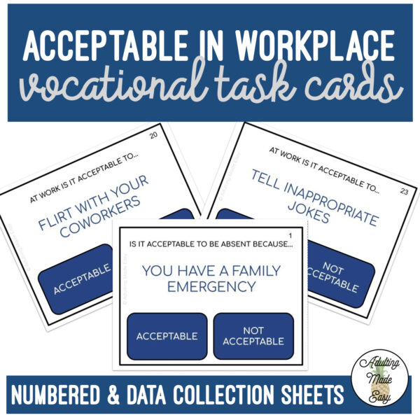 Acceptable / Not Acceptable In the Workplace Task Cards