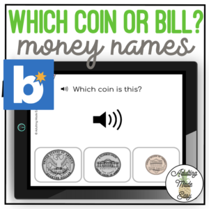 Which Coin or Bill (Names)? Picture to Audio Boom Cards