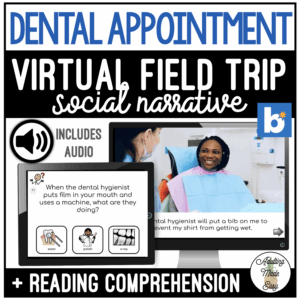 Dentist Appointment Virtual Field Trip Narrative & Comprehension Boom Cards SS