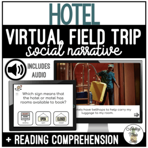 Hotel Virtual Field Trip Social Narrative & Comprehension Google Slides SS