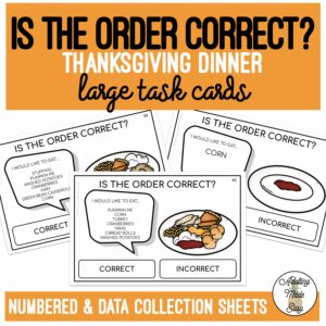 Is The Order Correct? Thanksgiving Dinner - Large Task Cards