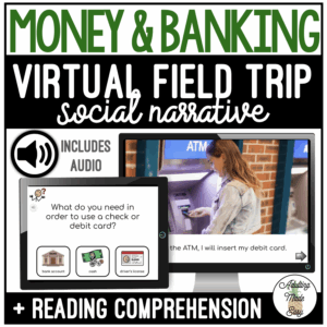 Money & Banking - Virtual Field Trip Social Narrative Google Slides SS