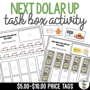 Next Dollar Up ($5-$10) - How Many Dollars Do I Need Work Task Box Activity