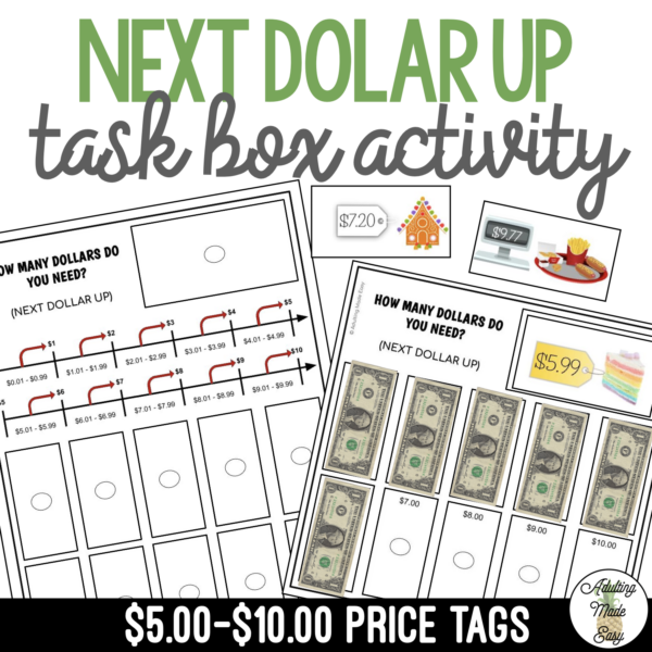 Next Dollar Up ($5-$10) - How Many Dollars Do I Need Work Task Box Activity