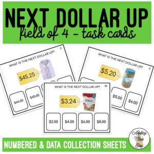 Next Dollar Up Field of 4 Task Cards