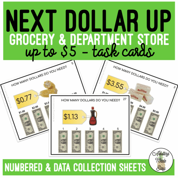 Next Dollar Up - How Many Dollars Do I Need? Task Cards