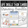 Life Skills Task Cards GROWING BUNDLE