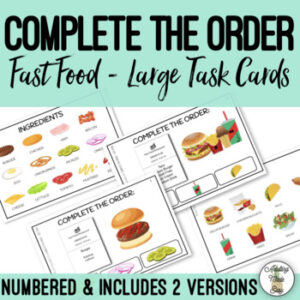 Complete the Order Fast Food Large Task Cards