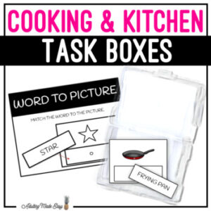 Cooking & Kitchen Task Boxes - Word to Picture