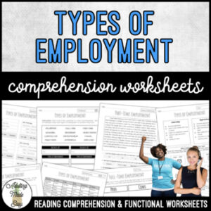 Unit 2 Types of Employment - Reading Comprehension & Functional Worksheets