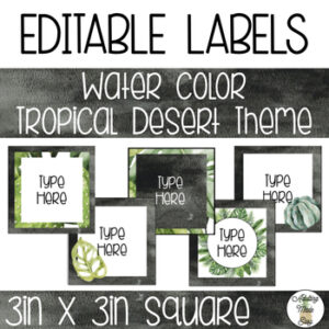 EDITABLE Square Labels - Watercolor Tropical Desert Theme
