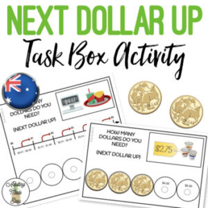 AUSTRALIAN Next Dollar Up - How Many Dollars? Task Box Activity