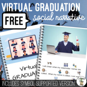 Symbol Supported Virtual Graduation Social Narrative FREEBIE