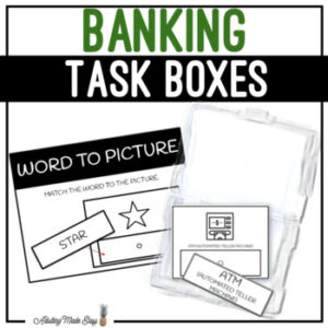 Banking Task Boxes - Word to Picture