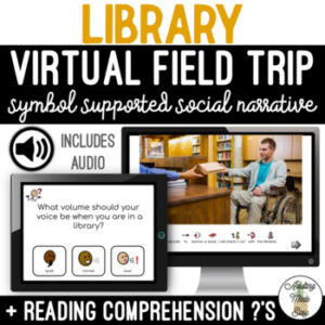 Library Virtual Field Trip Social Narrative & Comprehension Google Slides SS