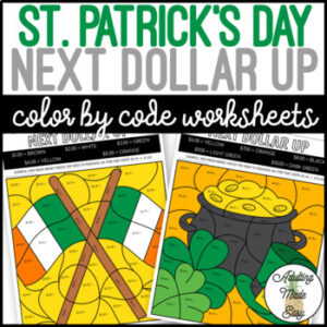 St. Patrick's Day Next Dollar Up Color By Code Worksheets