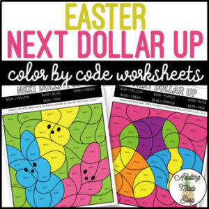 Easter Next Dollar Up Color By Code Worksheets