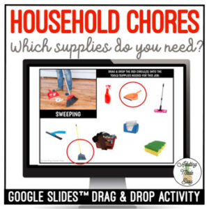Chores - Which Supplies Do You Need? Google Slides Activity