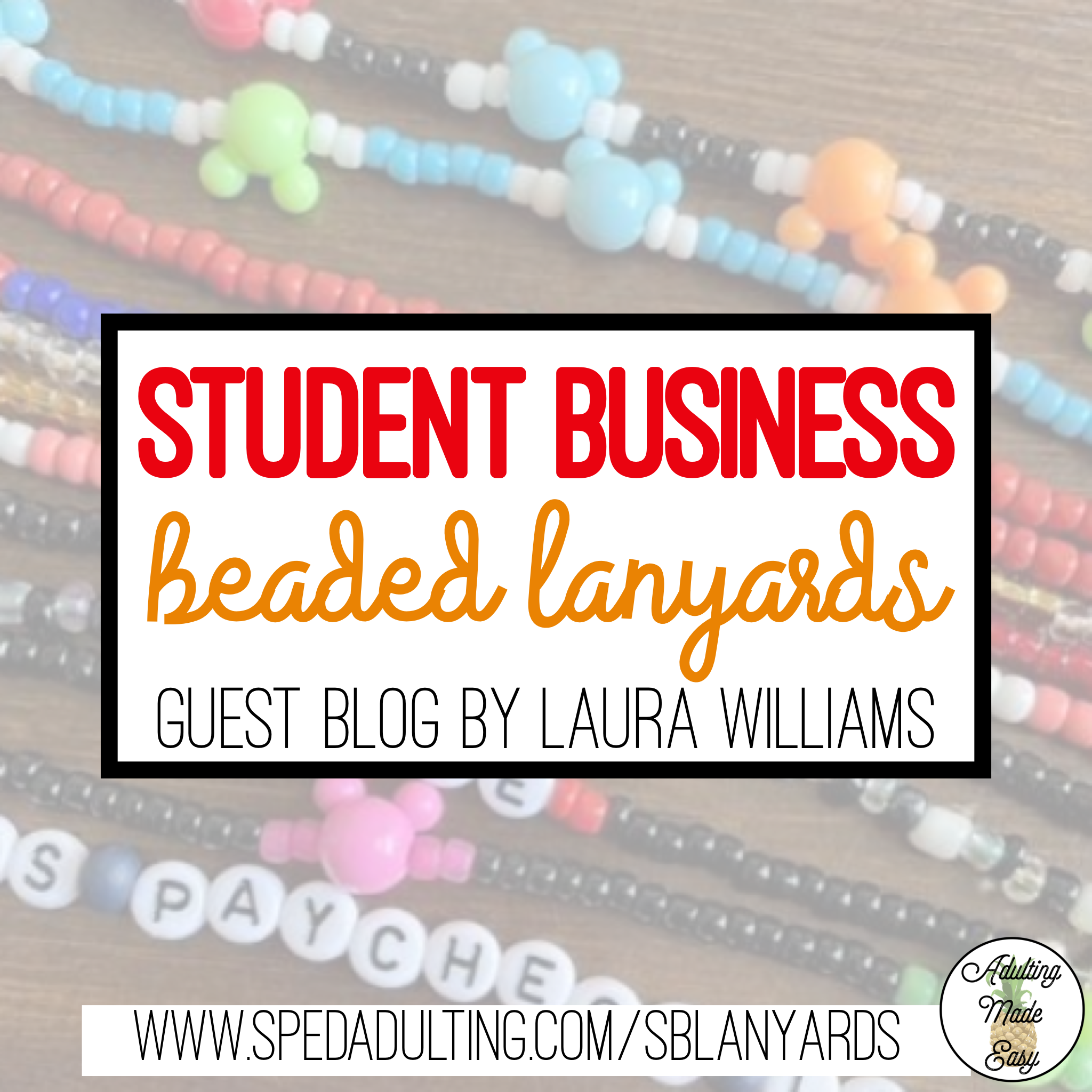 BLOG: Classroom Student Business for special education: Beaded Lanyards
