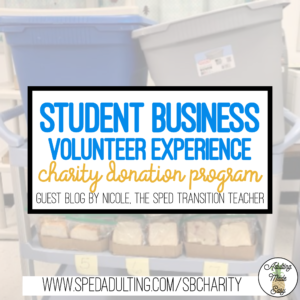 BLOG: Student Business Volunteer Experience charity donation program for special education students