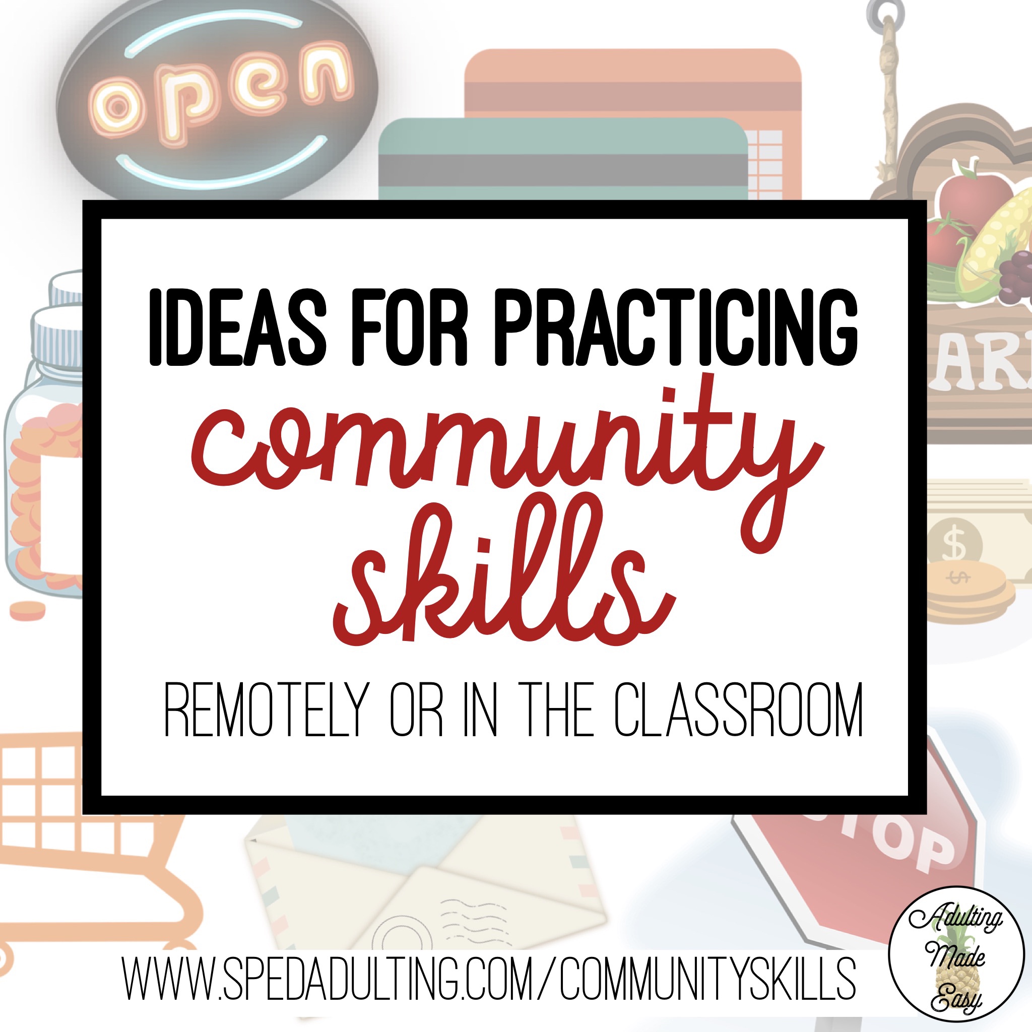 BLOG: Ideas for practicing community skills remotely or in the classroom