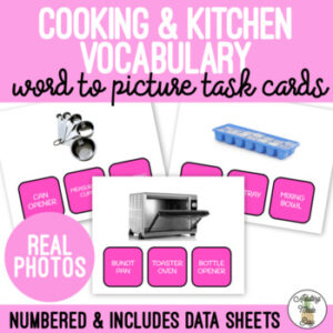 Cooking & Kitchen Vocabulary Word to Picture REAL PHOTOS Task Cards