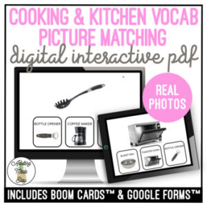 Cooking & Kitchen Vocabulary Picture to Picture REAL PHOTOS Digital Task Cards