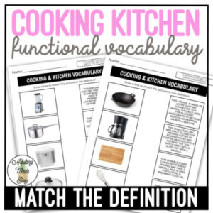 Cooking & Kitchen Functional Vocabulary DEFINITIONS Worksheets