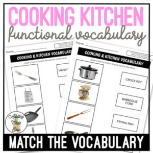 Cooking & Kitchen Functional Vocabulary MATCH THE WORD Worksheets