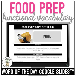 Food Prep Functional Vocabulary WORD OF THE DAY Google Slides
