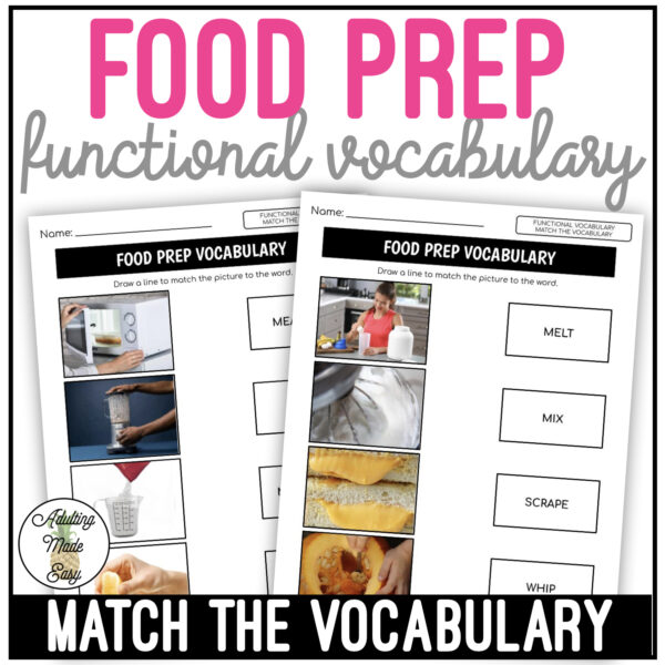 Food Prep Functional Vocabulary MATCH THE WORD Worksheets