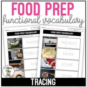 Food Prep Functional Vocabulary TRACING Worksheets