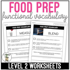 Food Prep Functional Vocabulary LEVEL 2 Worksheets