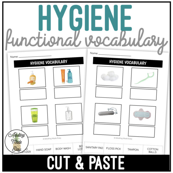 Hygiene Functional Vocabulary CUT AND PASTE Worksheets