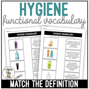 Hygiene Functional Vocabulary DEFINITIONS Worksheets