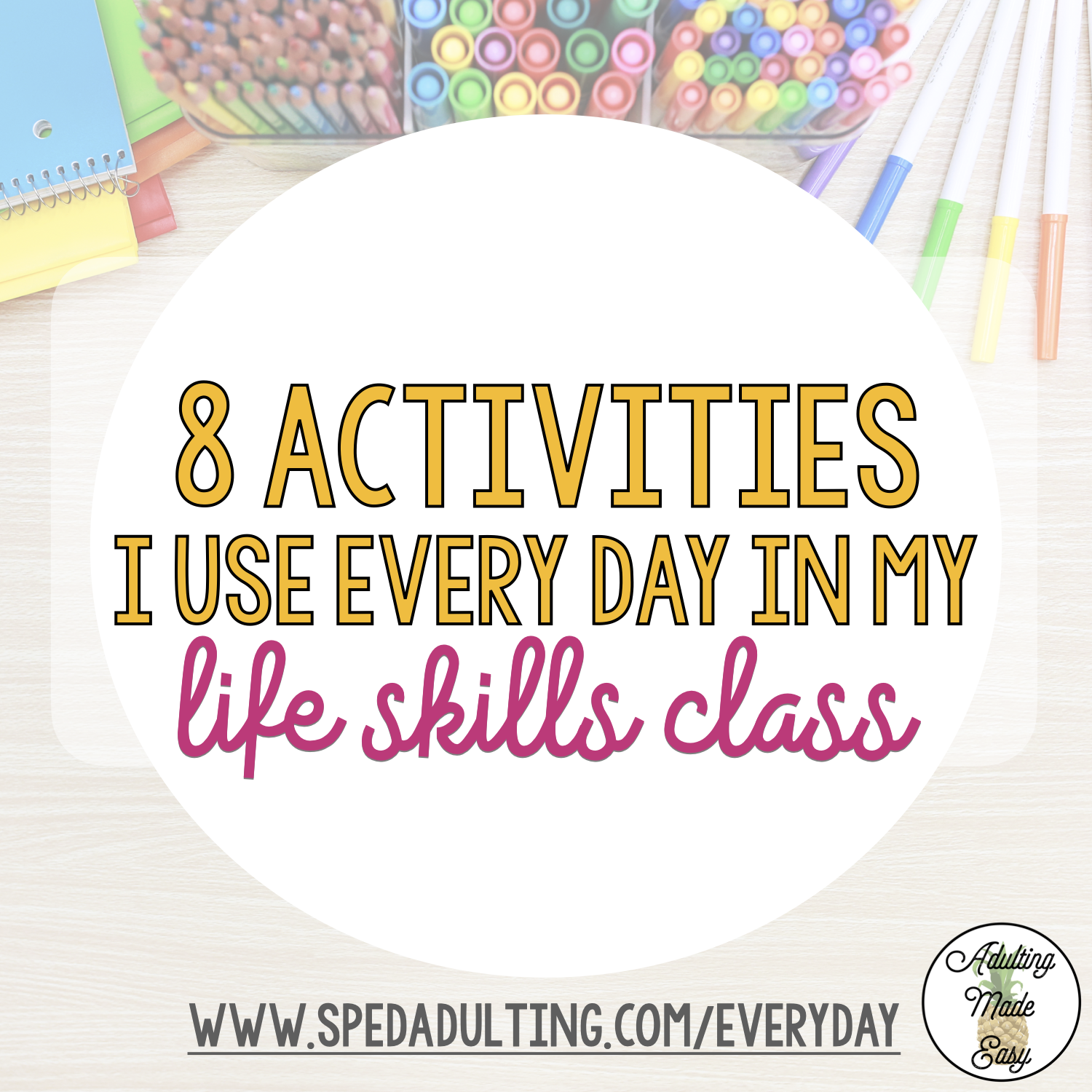8 Activities I use everyday in my life skills class